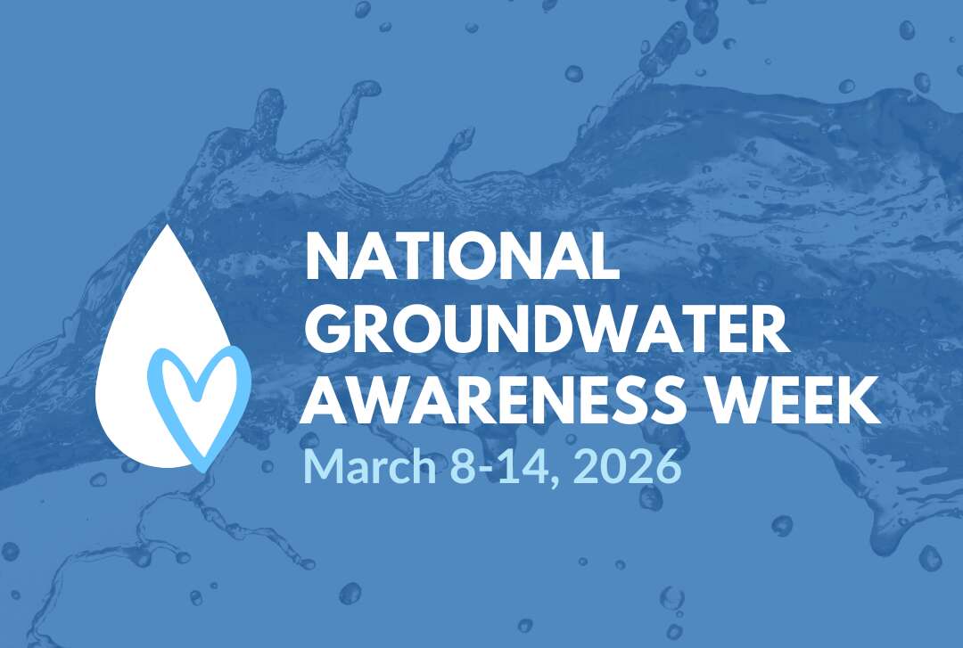 National Groundwater Awareness week - March 8-14, 2026
